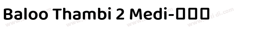 Baloo Thambi 2 Medi字体转换